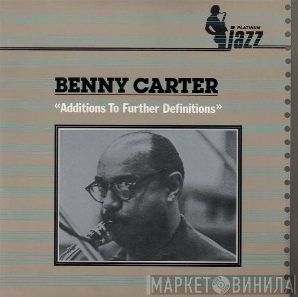 Benny Carter  - Additions To Further Definitions