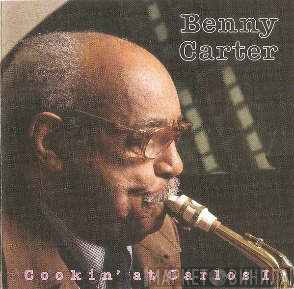 Benny Carter - Cookin' At Carlos I