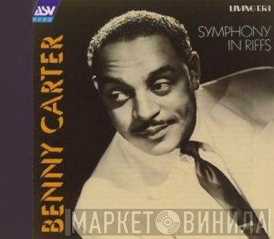 Benny Carter - Symphony In Riffs