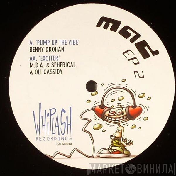 Benny Drohan, Oli Cassidy, MDA & Spherical - Mad EP 2