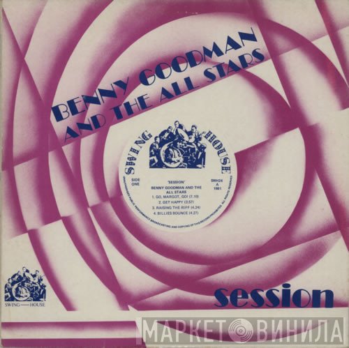 Benny Goodman And HIS All Stars - Session