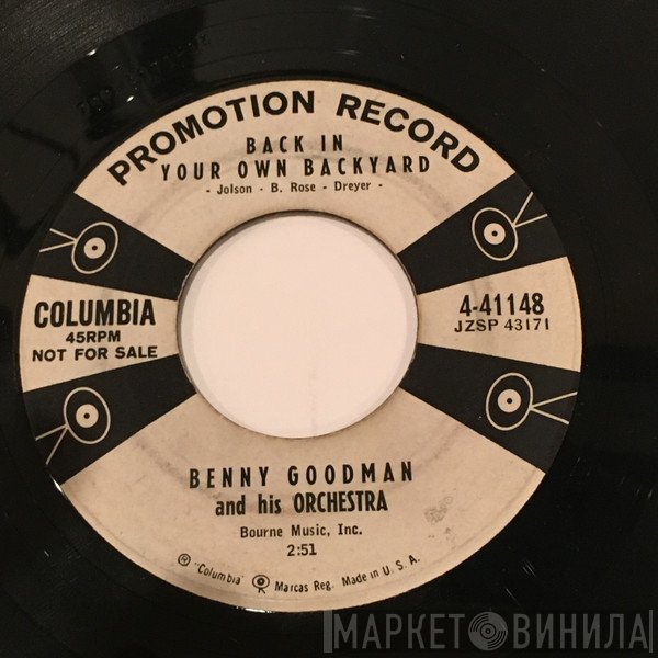 Benny Goodman And His Orchestra  - Back In Your Own Backyard / Swing Into Spring