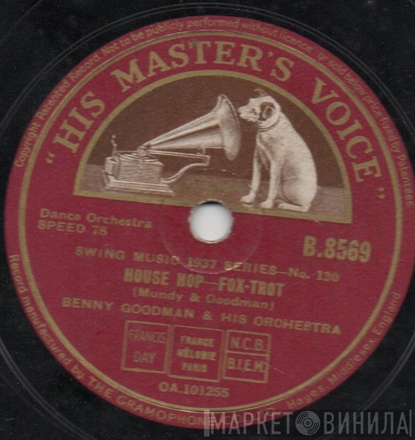 Benny Goodman And His Orchestra  - Bugle Call Rag / House Hop
