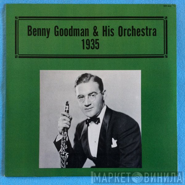 Benny Goodman And His Orchestra - 1935