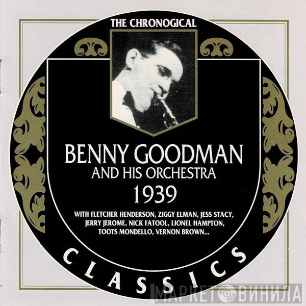 Benny Goodman And His Orchestra  - 1939