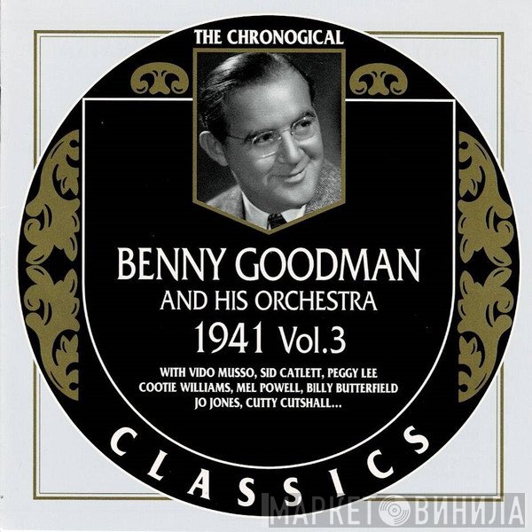 Benny Goodman And His Orchestra  - 1941 Vol. 3