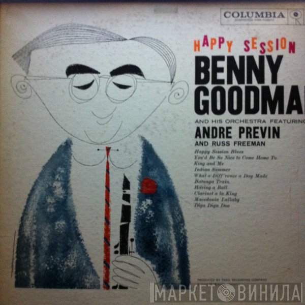 Benny Goodman And His Orchestra Featuring André Previn And Russ Freeman  - Happy Session