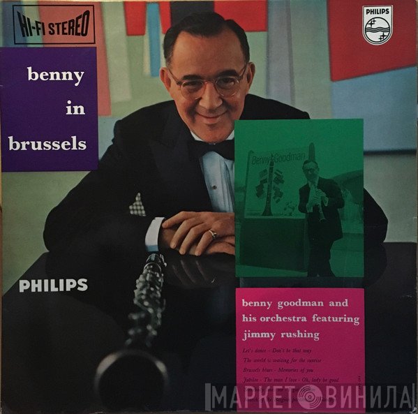 Benny Goodman And His Orchestra Featuring Jimmy Rushing  - Benny In Brussels