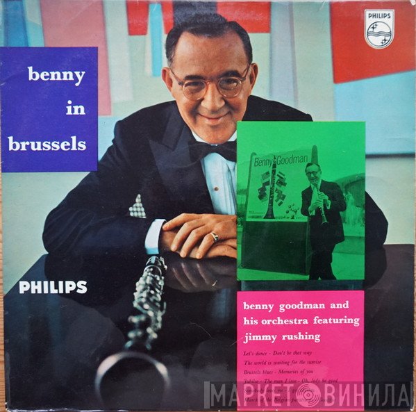 Benny Goodman And His Orchestra Featuring Jimmy Rushing  - Benny In Brussels