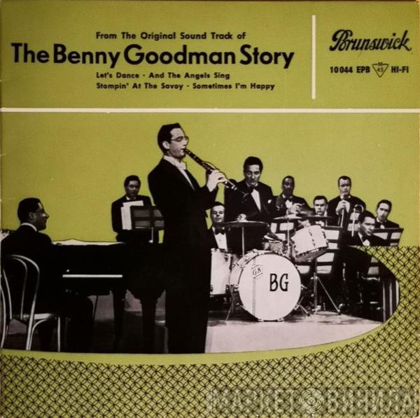 Benny Goodman And His Orchestra - From The Original Sound Track of The Benny Goodman Story