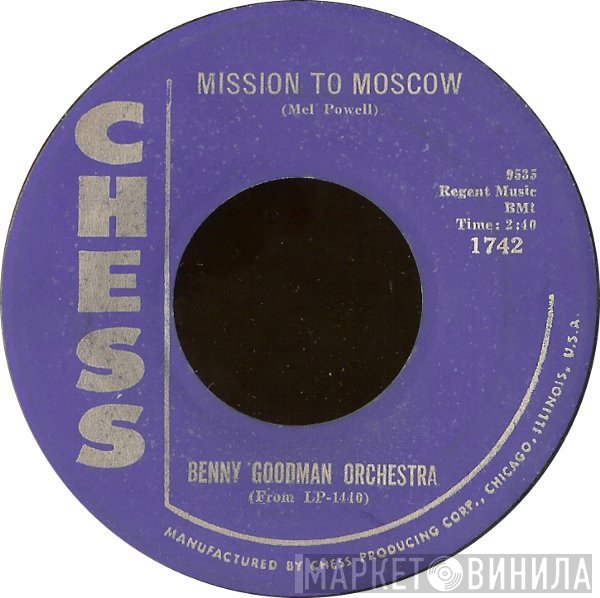 Benny Goodman And His Orchestra  - Mission To Moscow