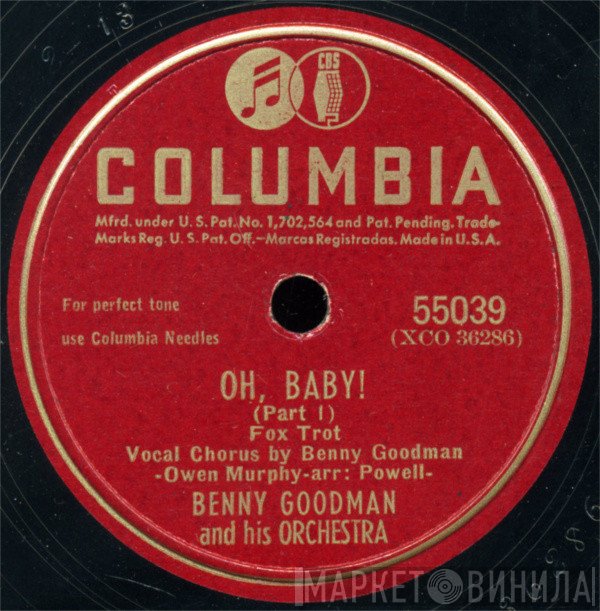 Benny Goodman And His Orchestra  - Oh, Baby!