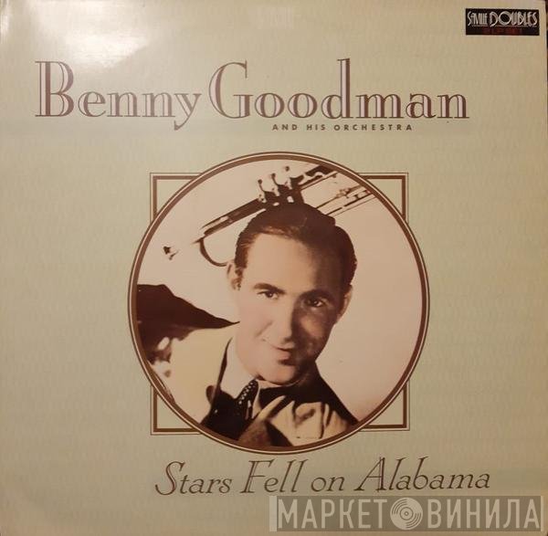 Benny Goodman And His Orchestra - Stars Fell On Alabama