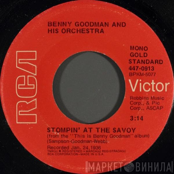 Benny Goodman And His Orchestra - Stompin' At The Savoy / And The Angels Sing