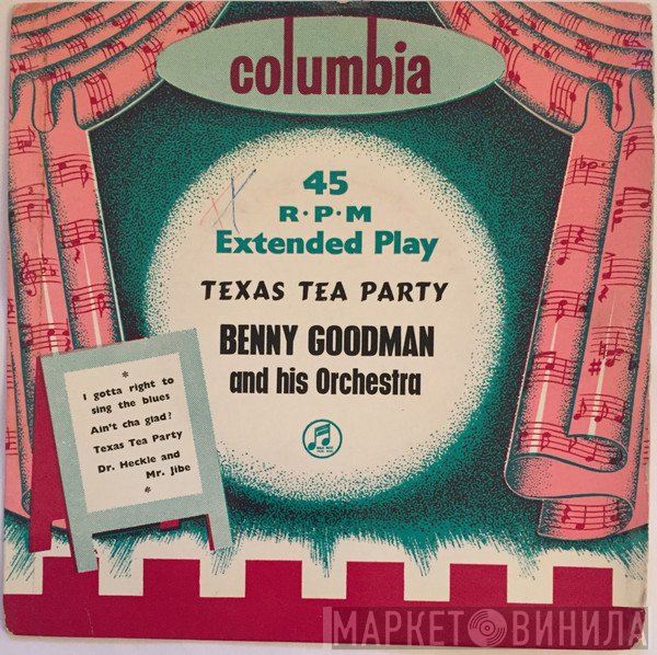Benny Goodman And His Orchestra  - Texas Tea Party