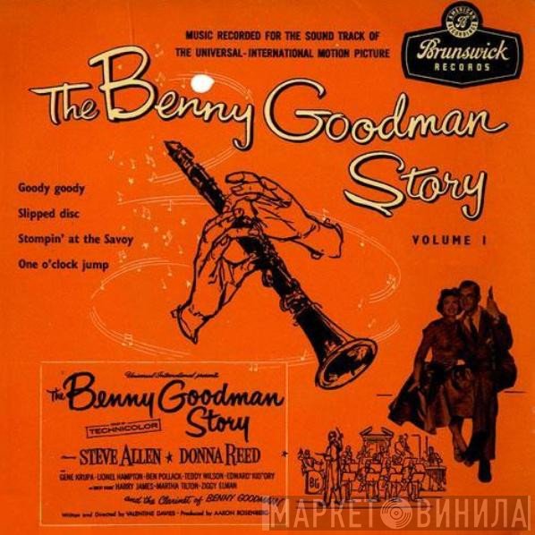 Benny Goodman And His Orchestra - The Benny Goodman Story Volume 1
