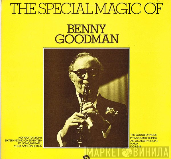 Benny Goodman And His Orchestra - The Special Magic Of Benny Goodman