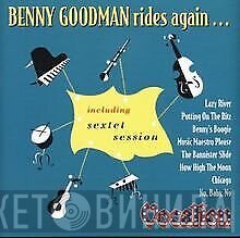 Benny Goodman - Benny Goodman Rides Again...