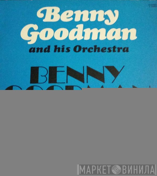 Benny Goodman - Benny Goodman Swings Again