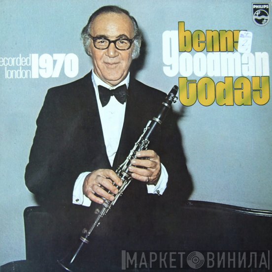 Benny Goodman  - Benny Goodman Today