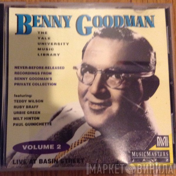 Benny Goodman - Benny Goodman Yale Archives: Volume 2