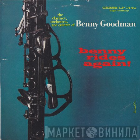 Benny Goodman  - Benny Rides Again