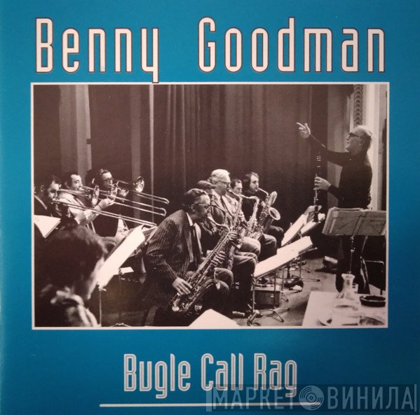Benny Goodman  - Bugle Call Rag