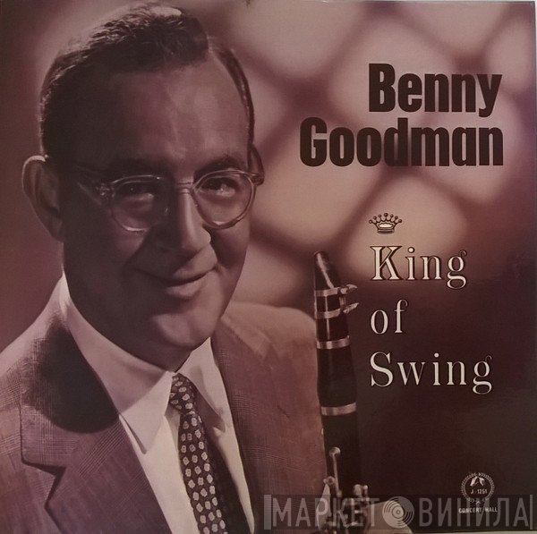 Benny Goodman - King Of Swing