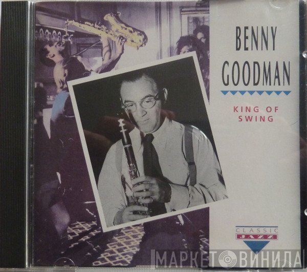 Benny Goodman - King Of Swing