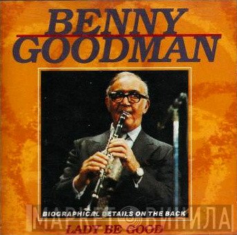 Benny Goodman - Lady Be Good