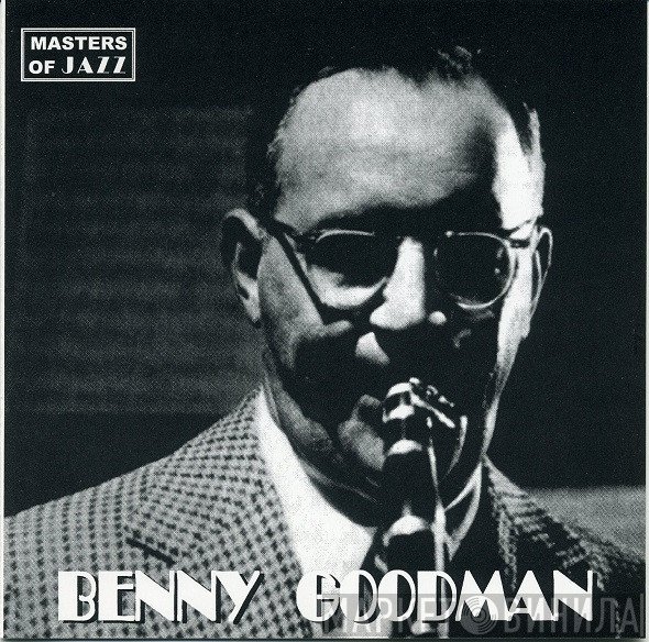 Benny Goodman - Masters Of Jazz