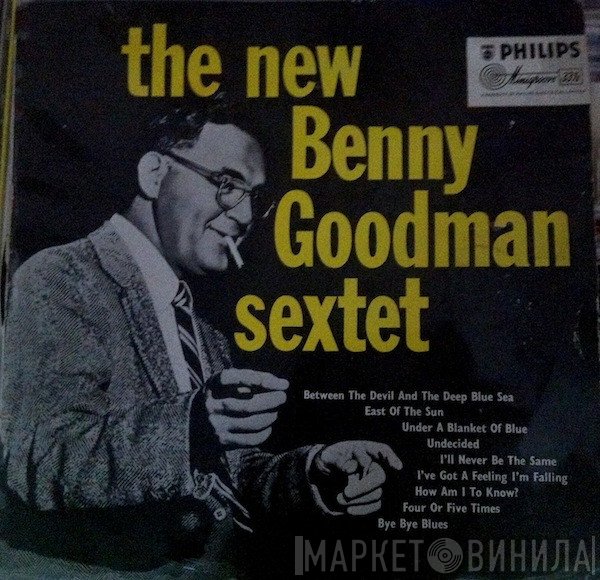 Benny Goodman Sextet - The New Benny Goodman Sextet