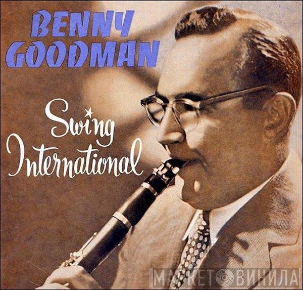 Benny Goodman  - Swing International