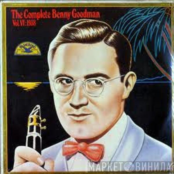 Benny Goodman - The Complete Benny Goodman, Vol. VI / 1938