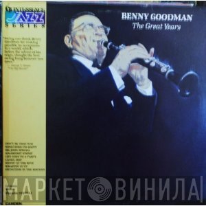 Benny Goodman  - The Great Years