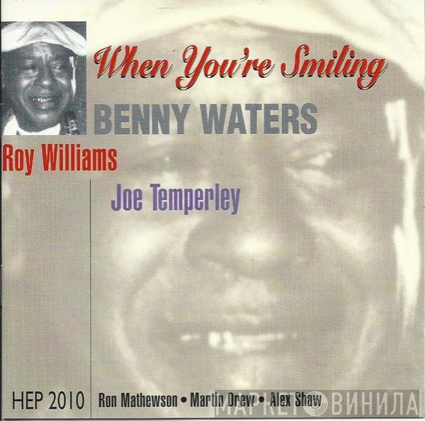 Benny Waters, Roy Williams , Joe Temperley - When You're Smiling