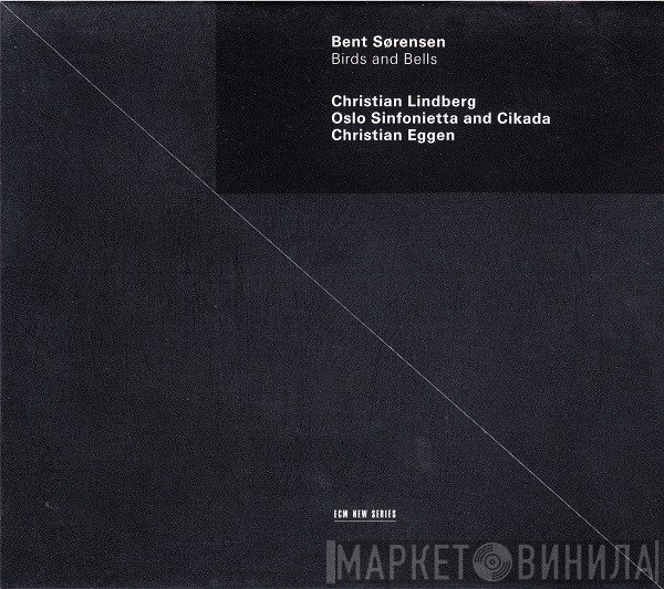 Bent Sørensen - Birds And Bells