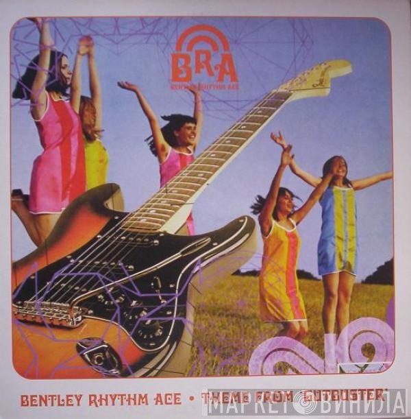 Bentley Rhythm Ace - Theme From 'Gutbuster'