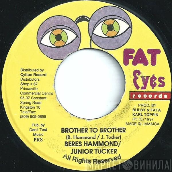 Beres Hammond / Junior Tucker  - Brother To Brother