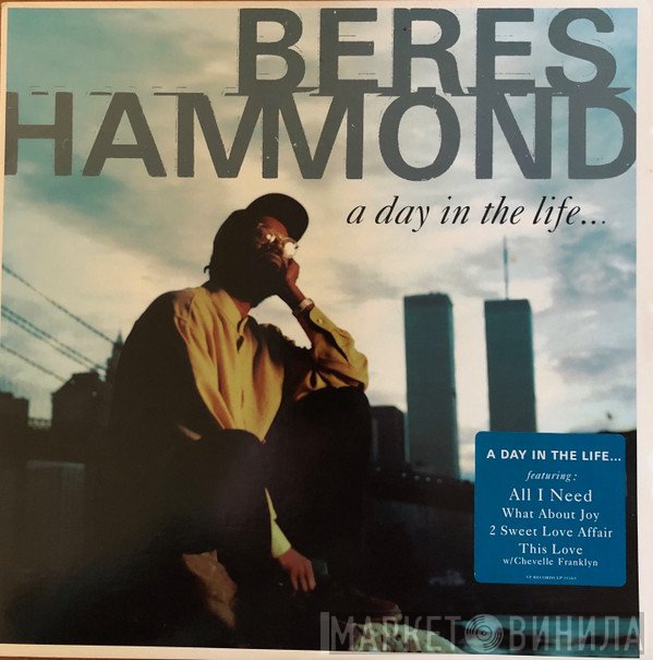 Beres Hammond  - A Day In The Life...