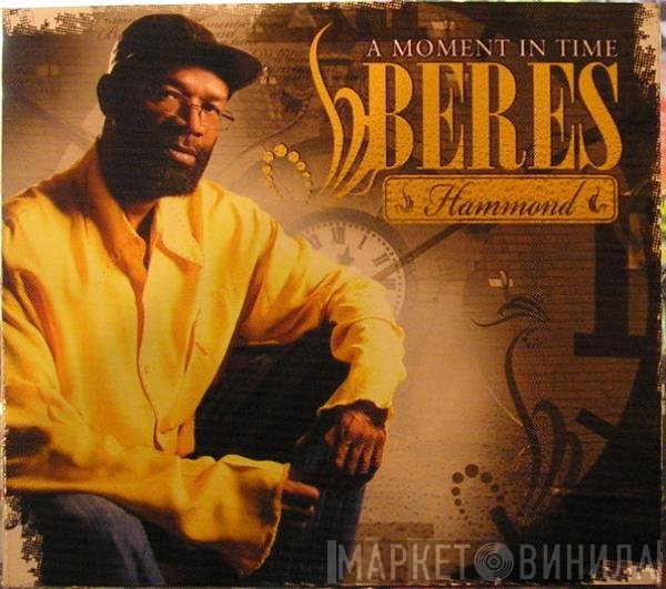Beres Hammond  - A Moment In Time