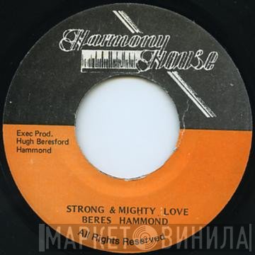 Beres Hammond - Strong & Mighty Love