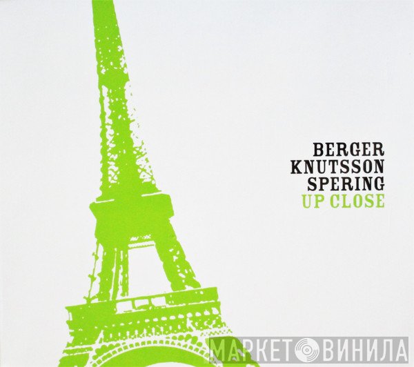 Berger Knutsson Spering - Up Close