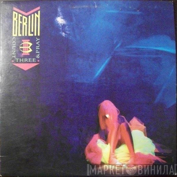 Berlin  - Count Three & Pray