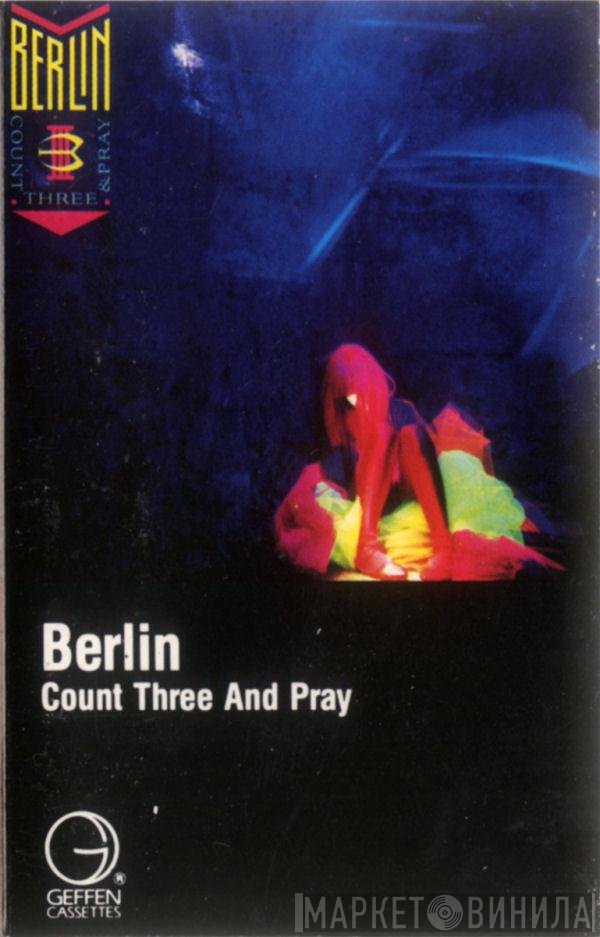 Berlin  - Count Three & Pray