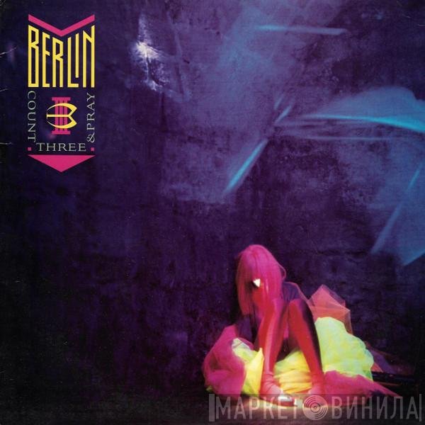 Berlin  - Count Three & Pray