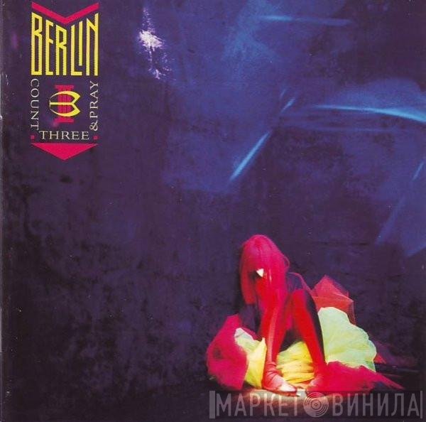 Berlin  - Count Three & Pray