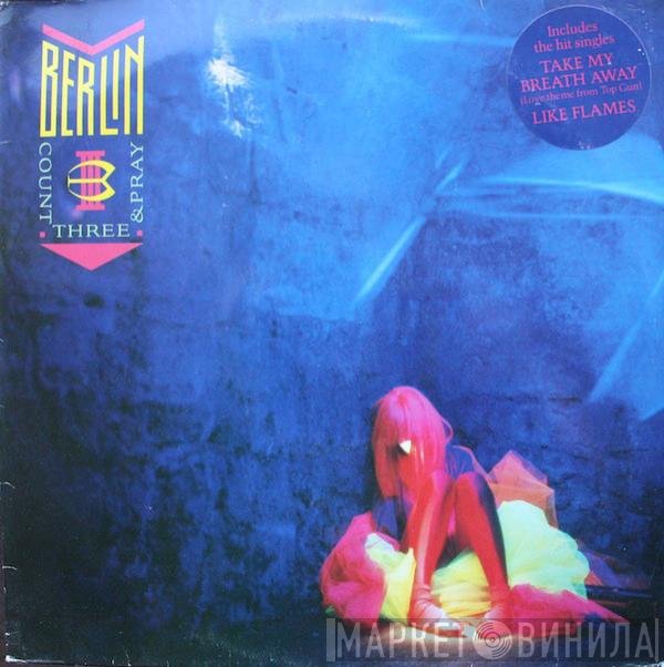 Berlin  - Count Three & Pray