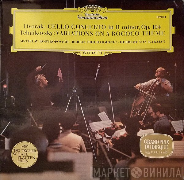 Berliner Philharmoniker, Antonín Dvořák, Herbert von Karajan, Mstislav Rostropovich, Pyotr Ilyich Tchaikovsky - Cello Concerto In B Minor, Op. 104 / Variations On A Rococo Theme