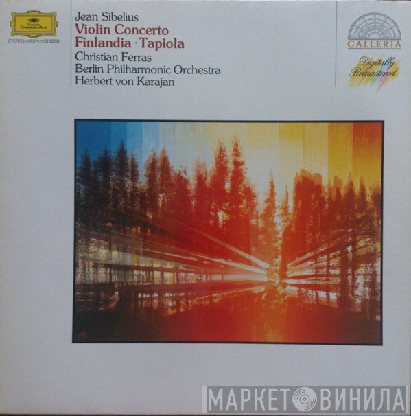 Berliner Philharmoniker, Herbert von Karajan, Jean Sibelius, Christian Ferras - Violin Concerto / Finlandia / Tapiola